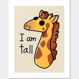 I am Tall Giraffe Posters and Art